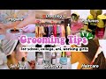 Grooming tips for girls  glow up tips