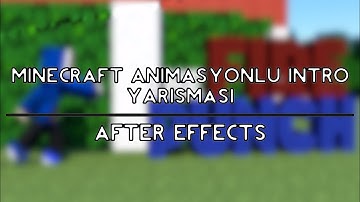 !Önemli Duyuru! Ve [BİTTİ] Minecraft Animasyonlu İntro Yarışması 