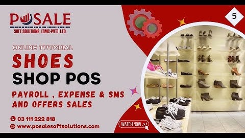 How To Manage TUTORIALS, SHOES SHOP, Payroll & Expence & SMS & Sales Offers #pos #invetory #software