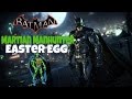 Batman: Arkham Knight - Martian Manhunter Easter Egg