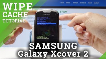 How to Wipe Cache Partition in SAMSUNG Xcover 2 - Delete Cache Files