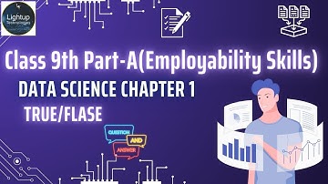 Class 9 Data Science Part-A Chapter 1 - Communication Skills-I True/False Video