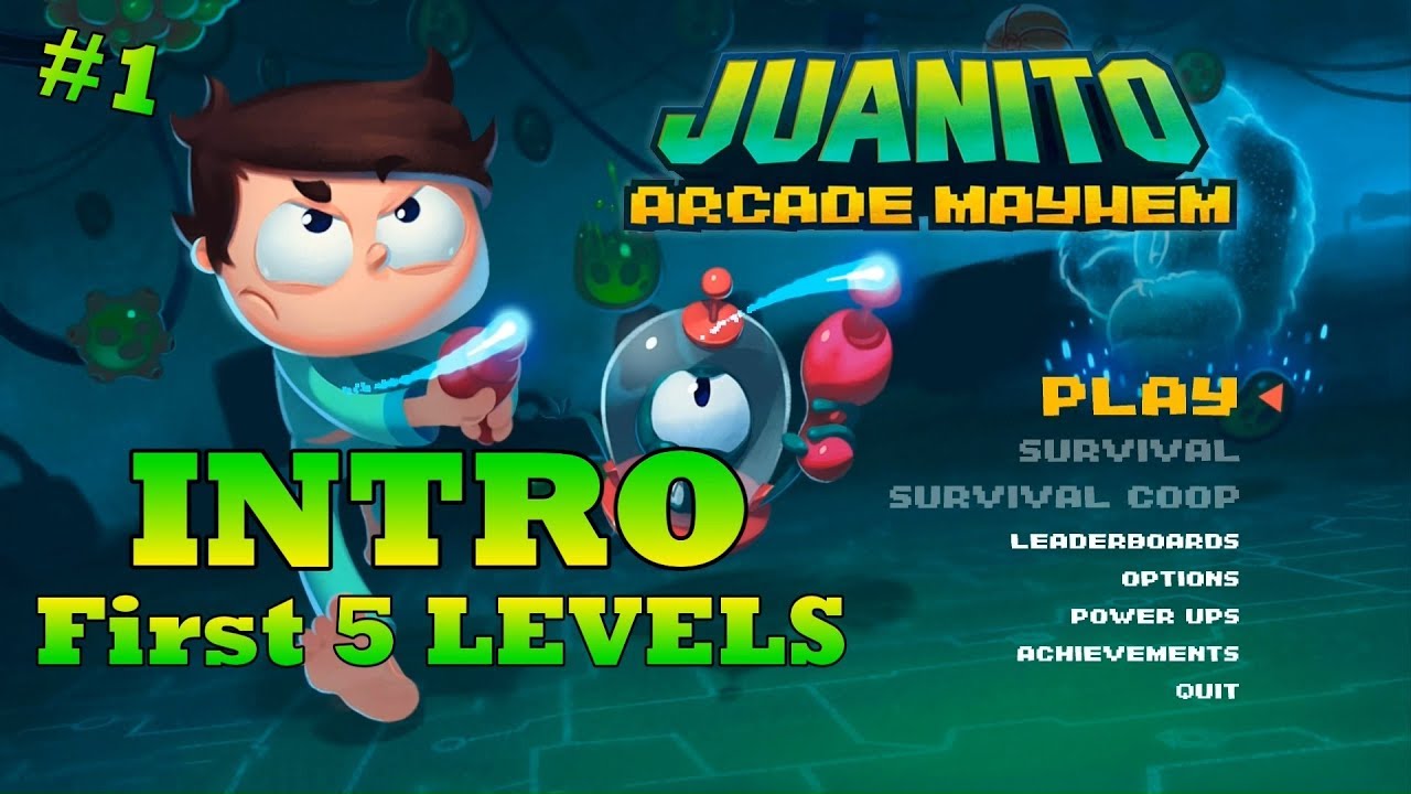 Juanito Arcade Mayhem - Intro & First 5 Levels