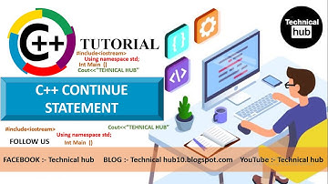 C++ Continue Statement | Continue Statement with ( C++ Example) learn today with #technicalHub