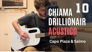 Drillionaire - Chiama feat Capo Plaza & Salmo | Acoustic Version