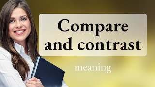 Famous Unraveling "Compare and Contrast": A Guide to Understanding Net Worth