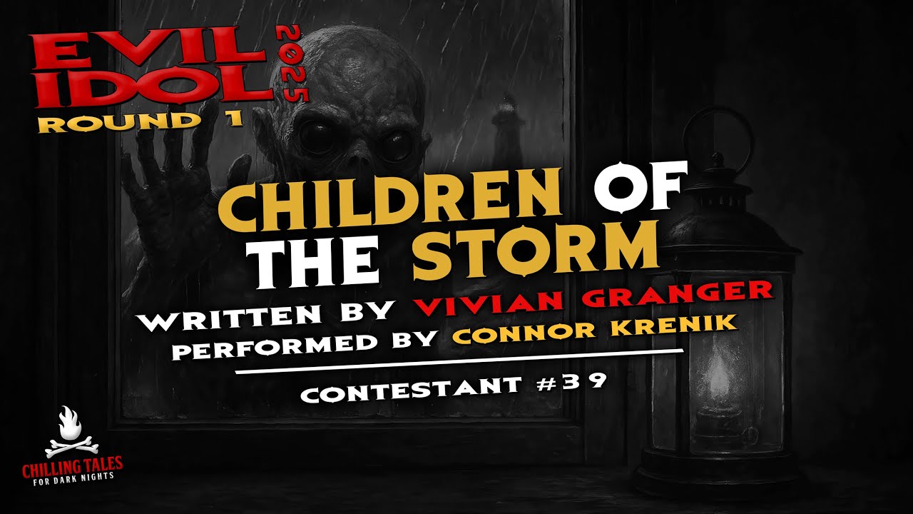 «Дети бури» 💀 Коннор Креник • Evil Idol 2025: Раунд 1 • Участник № 39