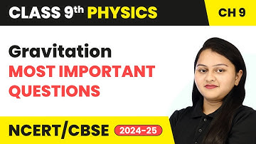 Gravitation - Most Important Questions | Class 9 Physics Chapter 9 | CBSE 2025-26
