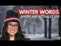 Winter Words Native Speakers Actually Use | Essential English Vocabulary | Learn English Podcast
