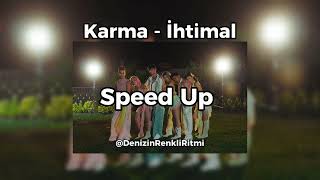 Karma6 - İhtimal (Speed Up)