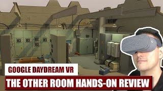 Will you get out? The Other Room for Daydream VR Hands-On Review - Gameplay Video