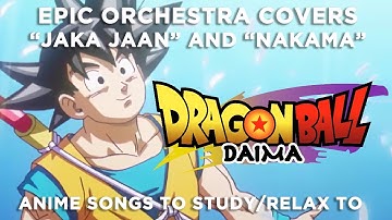 Dragon Ball DAIMA Medley: Opening and Closing Theme Songs Orchestral Cover