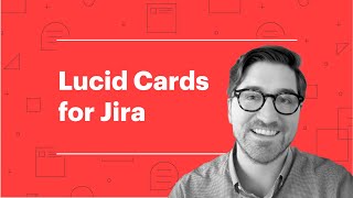 Lucid Cards for Jira by Lucid Software 497 views 4 weeks ago 7 minutes, 5 seconds