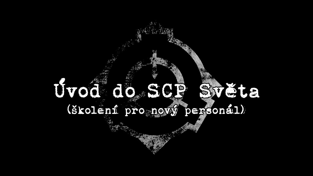 Úvod do SCP Světa | Školení pro nový personál