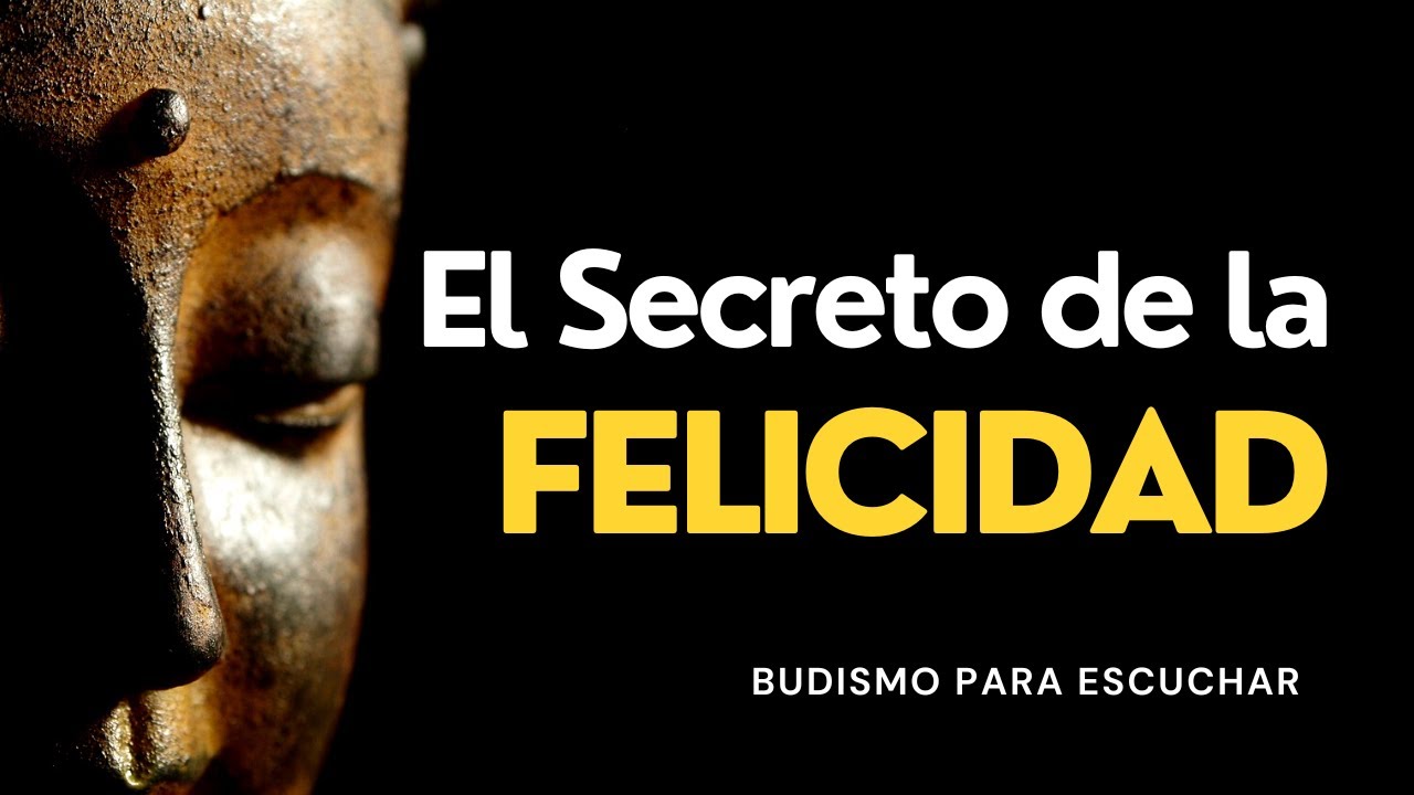 ☸️ El Secreto de la Felicidad | La Infelicidad de Perseguir Dinero ...