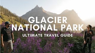 Glacier National Park | Ultimate Adventure Guide: Best Hikes, Camping, & Must Know Visiting Tips!