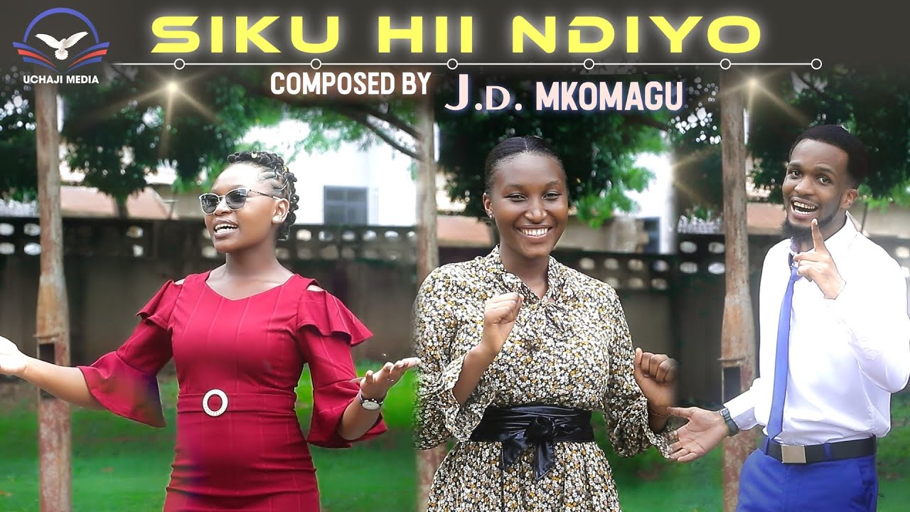 SIKU HII NDIYO -  J.D. MKOMAGU