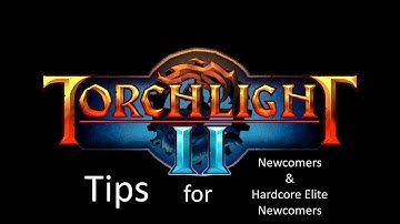 Torchlight 2: Tips for Newcomers