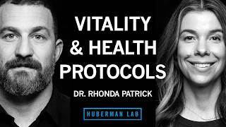 The Best Vitality & Health Protocols | Dr. Rhonda Patrick