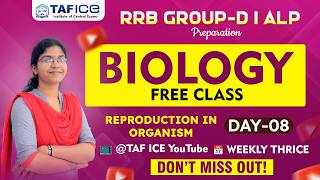 RRB GROUP -D I ALP | BIOLOGY | REPRODUCTION IN ORGANISM |  DAY-08 | TAFICE