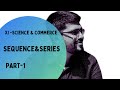 Sequence and series (Part-1)