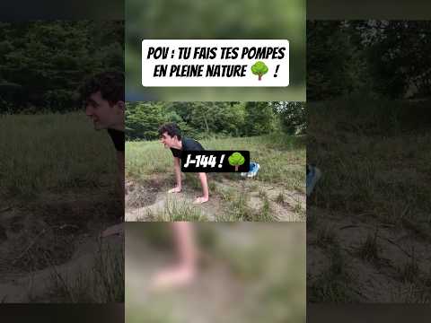 30 pompes en pleine nature ! 🌳 Demain 200 pompes ! 🏋️ #motivational