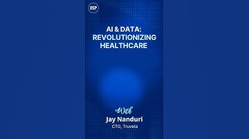 AI & Data: Revolutionizing Healthcare with Jay Nanduri