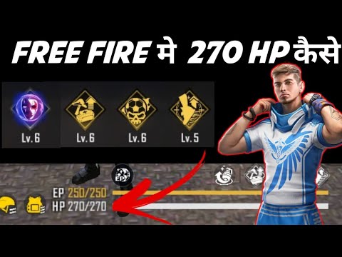 Free Fire Me 270 HP Kaise Karen | How To Get 270 HP In Free Fire | 270 HP Character In Free Fire