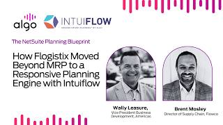 On Demand Webinar: How Flogistix Moved Beyond MRP to a Responsive Planning Engine with Intuiflow