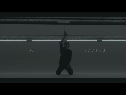 BACHICO - 糸 - (Official Music Video)