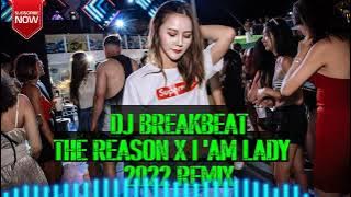 DJ THE REASON X I'AM LADY BREAKBEAT 2022