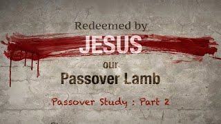 Passover (Part 2) : Three Days and Three Nights