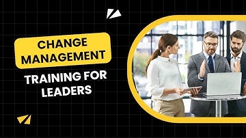 Change Management Training for Leaders