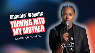 Celebrity Turning Into My Mother | Chaunte' Wayans | Standup Comedy Net Worth