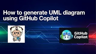 How to generate UML Diagram Using GitHub Copilot