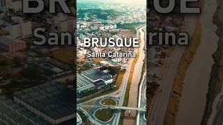 BRUSQUE (Santa Catarina). Impressionante! #brusque #sc #shorts