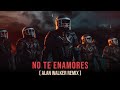 Milly, Farruko, Jay Wheeler, Nio Garcia & Amenazzy - No Te Enamores (Alan Walker Remix)