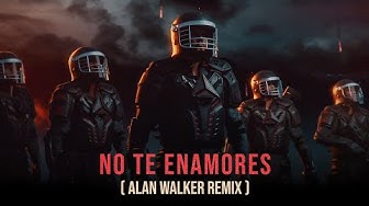 Milly, Farruko, Jay Wheeler, Nio Garcia & Amenazzy - No Te Enamores (Alan Walker Remix)
