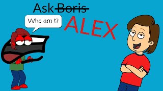 Ask Boris #8: Ask Alex!!