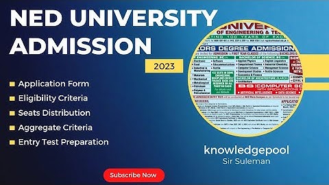 NED University Admission 2023 (Complete Details) | NED Admission Form | NED Entry Test Preparation