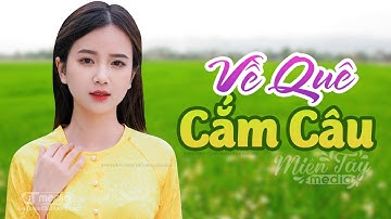 VỀ QUÊ CẮM CÂU, ĐÊM MƯA NHỚ MẸ✨LK Nhạc Dân Ca Trữ Tình Quê Hương Miền Tây