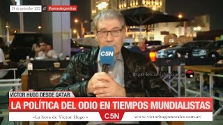 «La hora de Víctor Hugo en C5N » |  Columna desde Qatar 29/11/2022