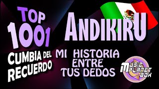 ANDIKIRU - MI HISTORIA ENTRE TUS DEDOS