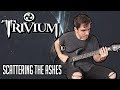 Trivium | Scattering The Ashes | GUITAR COVER (2020)