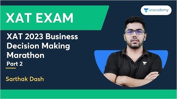 XAT 2023 Business Decision Making Marathon | Part - 2 | Sarthak Dash