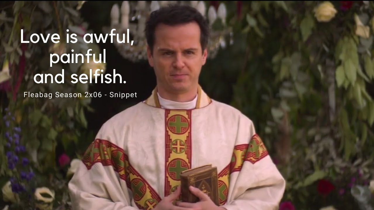 Wedding Speech - love is awful, it's painful, it's frightening | FLEABAG  Season 2x06