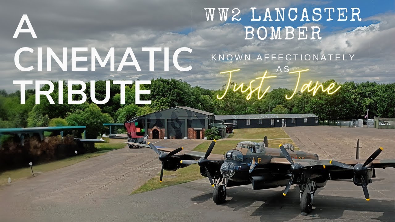 Just Jane: A Cinematic Tribute to the Lancaster Bomber