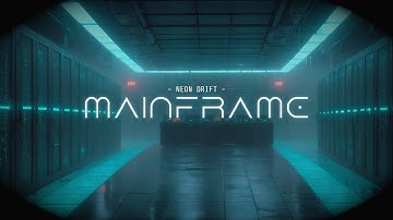 Mainframe - Neon Drift | Cyberpunk Ambient Synthwave