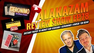 Alakazam Review Show Ep 78 I Instant Paper To Money Kid Version, Geronimo &amp; Kock 'Em Dead USPCC