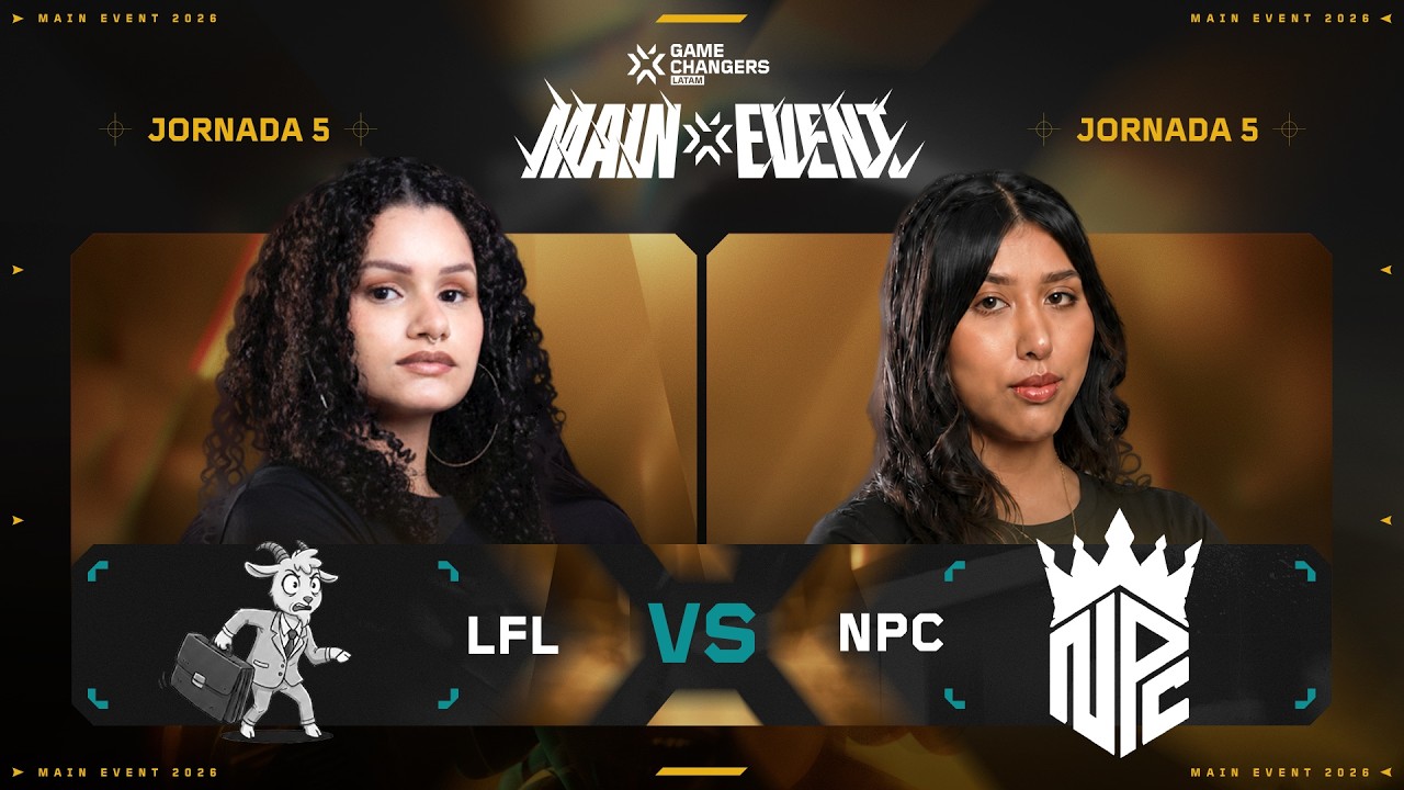LFL vs NPC — VALORANT Game Changers LATAM Main Event — Final Inferior